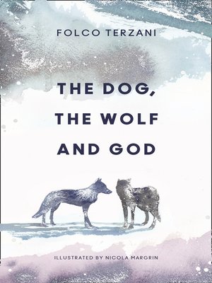cover image of The Dog, the Wolf and God